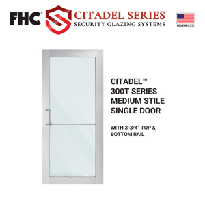 FHC Citadel Series Custom Medium Stile Single Door