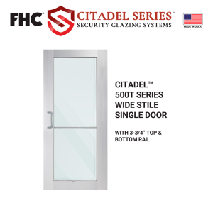 FHC Citadel Series Custom Wide Stile Single Door