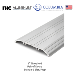 FHC 4" Threshold for Single/Pair of Doors Prepped for Offset Pivots  