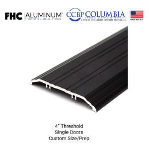 FHC 4" Threshold for Single/Pair of Doors with No Hinge Prep